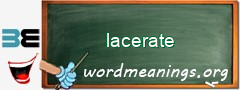 WordMeaning blackboard for lacerate